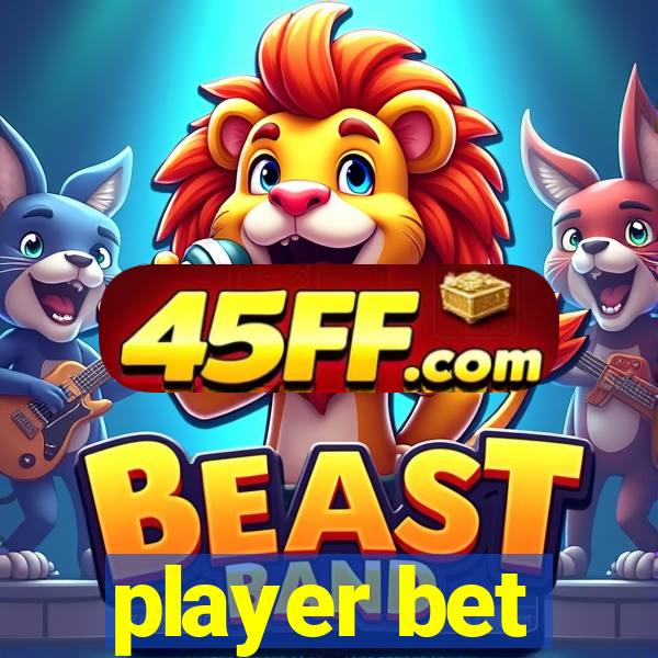 player bet